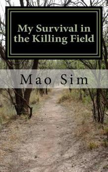 Paperback My Survival in the Killing Fields Book