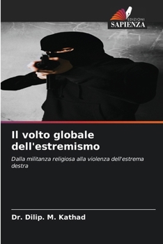 Il volto globale dell'estremismo (Italian Edition)