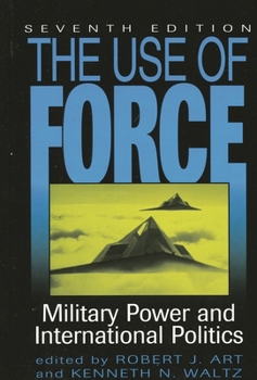 Paperback The Use of Force: Military Power and International Politics Book