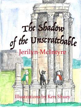 Paperback The Shadow of the Unscratchable: Harley Discovers Rome Book