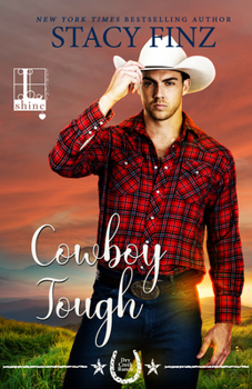 Cowboy Tough - Book #2 of the Dry Creek Ranch