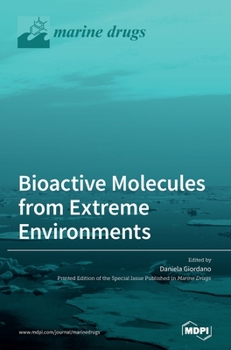 Hardcover Bioactive Molecules from Extreme Environments Book