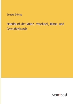 Paperback Handbuch der Münz-, Wechsel-, Mass- und Gewichtskunde [German] Book