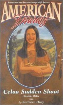 Cellou Sudden Shout: Wind River, Idaho 1826 (American Diaries)