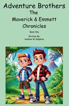 Adventure Brothers: The Maverick & Emmett Chronicles