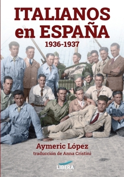 Paperback Italianos en España 1936-1937 [Spanish] Book