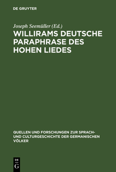 Hardcover Willirams deutsche Paraphrase des Hohen Liedes [German] Book