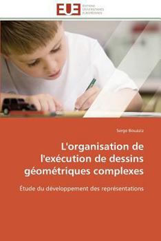 Paperback L'Organisation de l'Exécution de Dessins Géométriques Complexes [French] Book