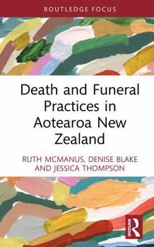 Hardcover Death and Funeral Practices in Aotearoa New Zealand Book