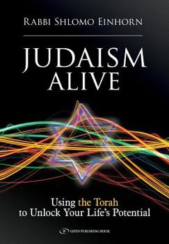 Paperback Judaism Alive: Using the Torah to Unlock Your Life's Potential Book