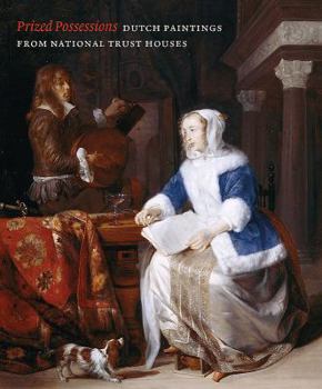Paperback Prized Possessions: Dutch Paintings from National Trust Houses Book