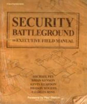 Paperback Security Battleground: An Executive Field Manual Book