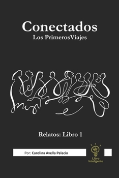 Paperback Conectados: Los Primeros Viajes [Spanish] Book