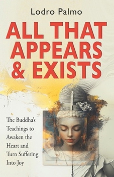 Paperback All that Appears and Exists: A Spiritual Guide for Life on Earth Book
