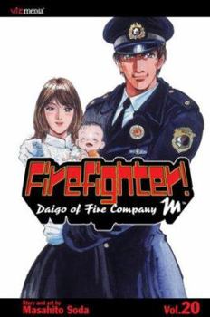 Firefighter!: Daigo of Fire Company M Vol. 20: Daigo of Fire Company M (Firefighter) - Book #20 of the Firefighter! Daigo of Fire Company M