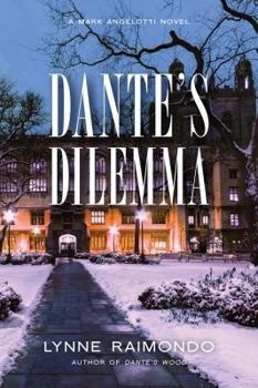 Paperback Dante's Dilemma: A Mark Angelotti Novel Book