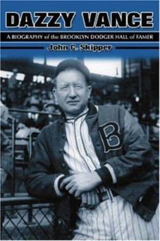 Paperback Dazzy Vance: A Biography of the Brooklyn Dodger Hall of Famer Book