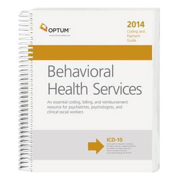 Spiral-bound Coding and Payment Guide for Behavioral Health Services Book