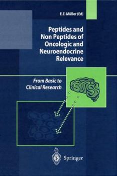 Hardcover Peptides and Non Peptides of Oncologic and Neuroendocrine Relevance: From Basic to Clinical Research Book