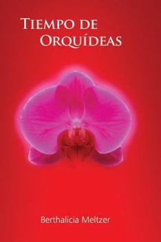Paperback Tiempo de Orquideas [Spanish] Book