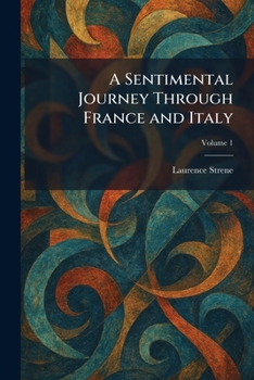 A Sentimental Journey Through France and Italy