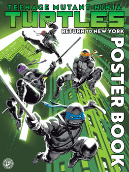Paperback Teenage Mutant Ninja Turtles: Return to New York Poster Book