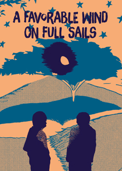 Paperback A Favorable Wind on Full Sails Book