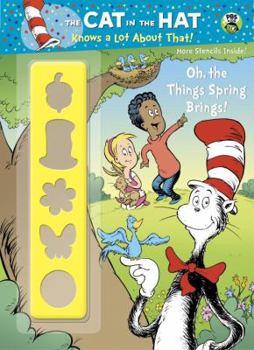 Paperback Oh, the Things Spring Brings! (Dr. Seuss/Cat in the Hat) Book