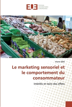 Paperback Le marketing sensoriel et le comportement du consommateur [French] Book
