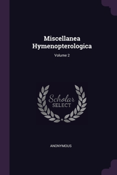 Paperback Miscellanea Hymenopterologica; Volume 2 Book