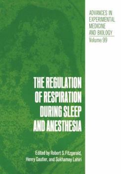 Paperback The Regulation of Respiration During Sleep and Anesthesia Book