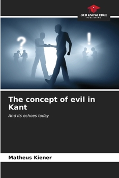The concept of evil in Kant
