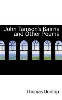 Paperback John Tamson's Bairns and Other Poems Book