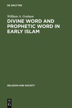 Hardcover Divine Word and Prophetic Word in Early Islam Book