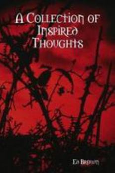 Paperback A Collection Of Inspired Thoughts Book