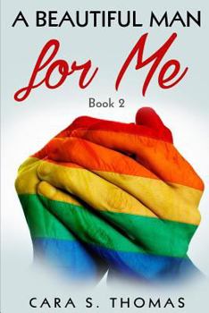 Paperback A Beautiful Man For Me: Book 2 Book