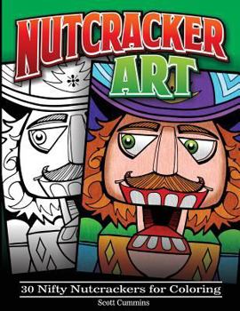 Paperback Nutcracker Art: 30 Nifty Nutcrackers for Coloring Book