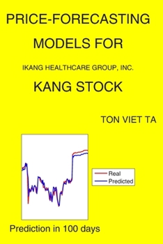 Paperback Price-Forecasting Models for iKang Healthcare Group, Inc. KANG Stock Book