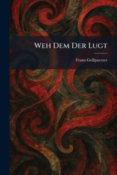 Paperback Weh Dem Der Lugt Book
