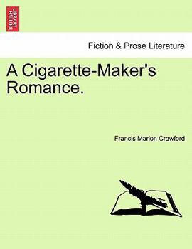 Paperback A Cigarette-Maker's Romance. Book