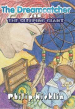 Paperback The Dreamcatcher and the Sleeping Giant Book