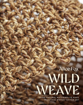 Hardcover Wild Weave Book