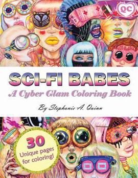 Paperback Sci-fi Babes: A Cyber Glam Coloring Book