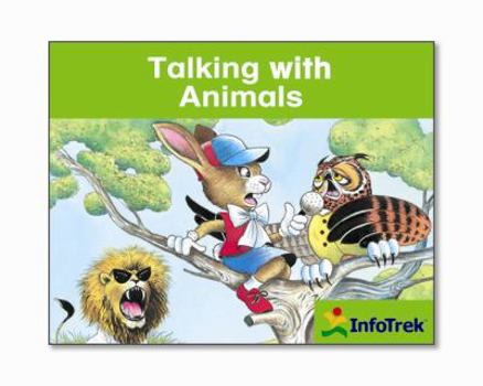 Paperback Talking to the Animals (Infotrek) Book