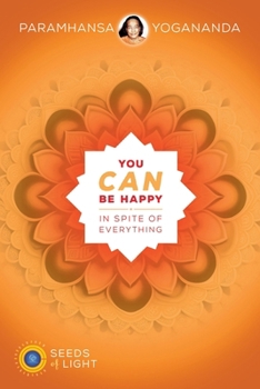 Paperback You Can Be Happy In Spite of Everything Book