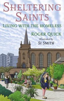 Paperback Sheltering Saints: Living with the homeless Book