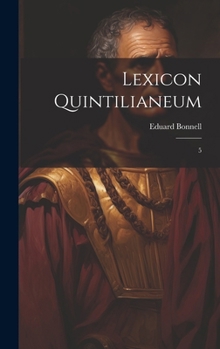 Hardcover Lexicon Quintilianeum: 5 [Latin] Book