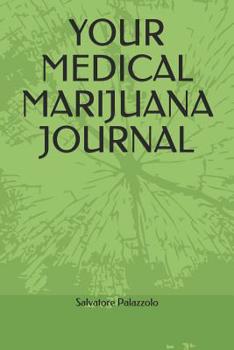 Paperback Your Medical Marijuana Journal Book