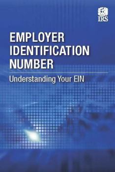 Paperback Employer Identification Number: Understanding Your EIN Book