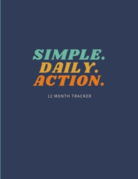 Self Care Journal: Simple Daily Action, 12 Month Wellness Planner, Daily Routine Checklist, Mood Tracker, Habit Creator, Sleep Log, Gratitude Notebook and more.